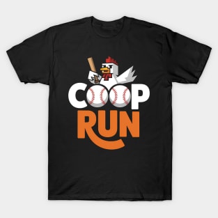 home run coop run T-Shirt